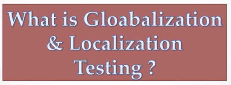 Globalization and Localization Testing