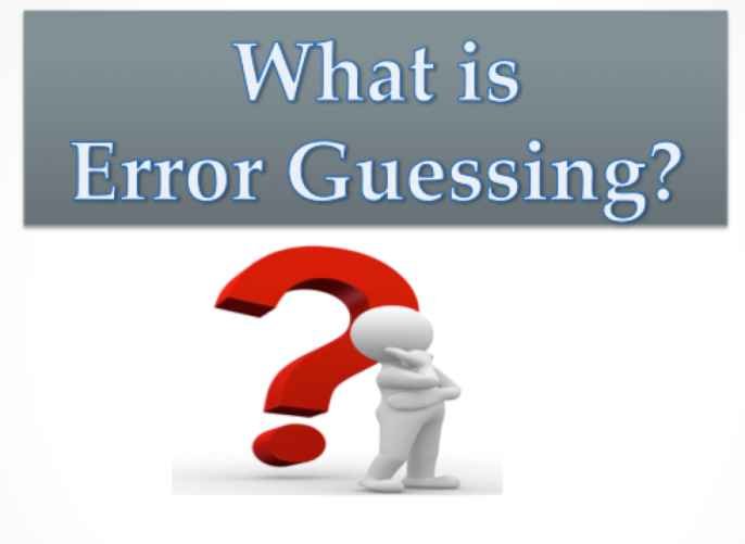 What is Error guessing ?