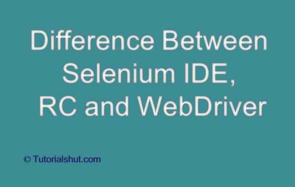 What is the difference between Selenium IDE, RC and WebDriver