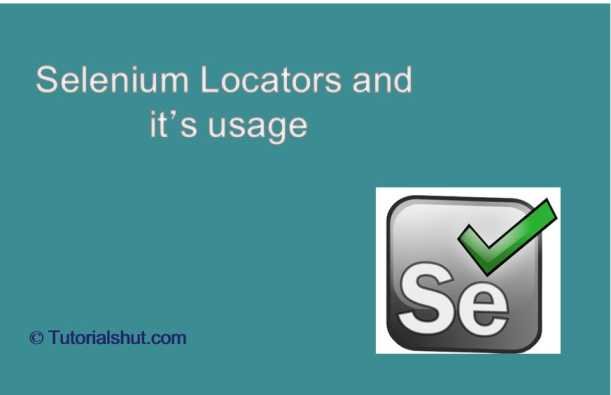 Selenium Locators and Its usage
