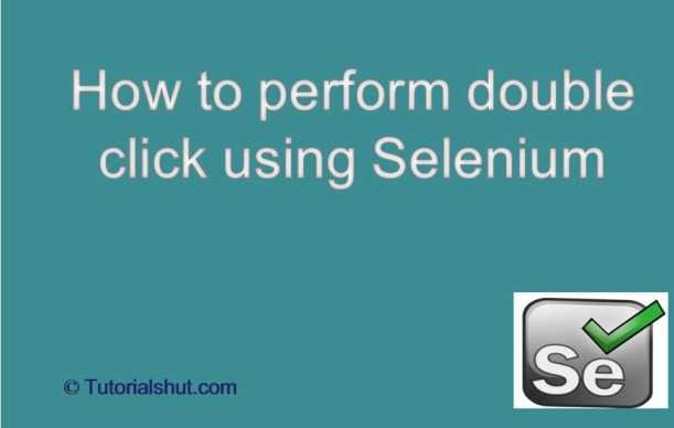 Selenium - Double Click using Actions Class