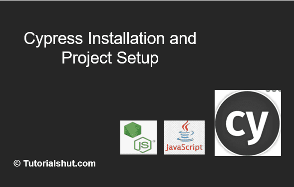 Cypress Installation and Project Setup