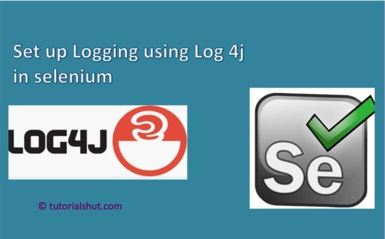 1- Set up Logging using Log 4j in selenium